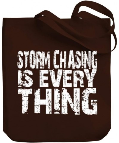 Storm Chasing is everything Canvas Tote Bag 10.5" x 16" x 4 $20.00 Totes